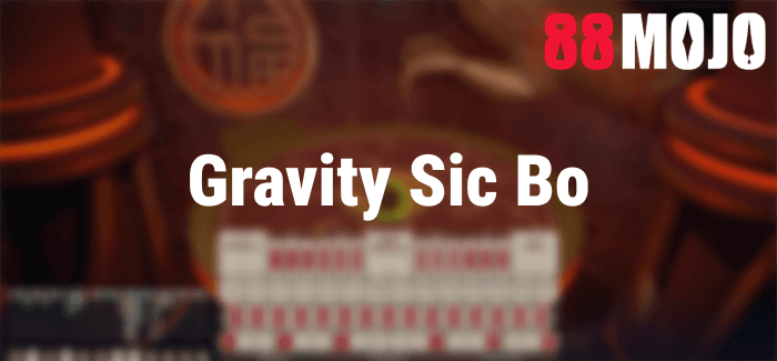 Gravity Sic Bo